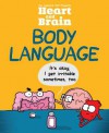 Heart and Brain: Body Language - The Awkward Yeti