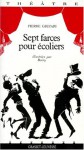 Sept farces pour écoliers - Pierre Gripari