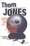 Sonny Liston Was a Friend of Mine: Stories - Thom Jones