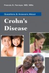 100 Questions and Answers about Crohn's Disease - Francis A Farraye