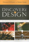 Discovery of Design - Donald Deyoung, Derrik Hobbs