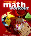 Mental Math Workout - Michael L. Lobosco