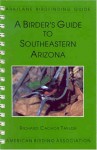 A Birder's Guide To Southeastern Arizona (Lane/Aba Birdfinding Guide #102) - Richard Cachor Taylor, Harold R. Holt