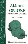 All the Onions: Storey's Country Wisdom Bulletin A-204 - Betty E. M. Jacobs