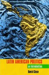 Latin American Politics: An Introduction - David Close