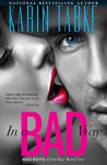 In a Bad Way (Bad Boys of the Bay Book 4) - Karin Tabke