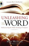 Unleashing the Word: Rediscovering the Public Reading of Scripture - Warren Bird