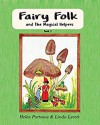 Fairy Folk and the Magical Helpers - Helen Porteous, Linda Lycett