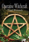 Operative Witchcraft - Nigel Pennick