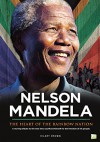 Nelson Mandela: The Heart of the Rainbow Nation - Hilary Brown, Go Entertain