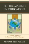 Policy-Making in Education - Miriam Ben-Peretz