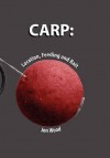 Carp: Location, Feeding & Bait - Jon Wood