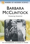 Barbara McClintock: Pioneering Geneticist - Ray Spangenburg, Diane Kit Moser