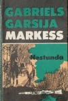 Nestundā - Gabriels Garsija Markess, Gabriel García Márquez