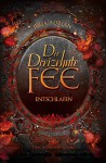 Die Dreizehnte Fee: Entschlafen (Teil 3) - Julia Adrian