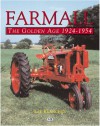 Farmall: The Golden Age, 1924-1954 - Lee Klancher