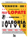 Contra la Alegría de Vivir - Phillip Lopate