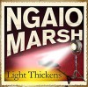 Light Thickens - Ngaio Marsh, Philip Franks