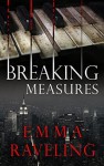 Breaking Measures (Leila Cates Book 0) - Emma Raveling