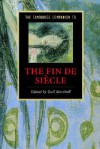 The Cambridge Companion to the Fin de Siècle - Gail Marshall