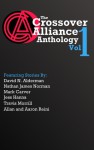 The Crossover Alliance Anthology - Volume One - David N. Alderman, Jess Hanna, Mark Carver, Travis Morill, Nathan James Norman, Allan Reini, Aaron Reini