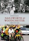 Nailsworth & Woodchester Through Time. by Howard Beard - Beard, Howard Beard