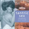 Tantric Sex: The Tantric Art of Sensual Loving - Nitya Lacroix