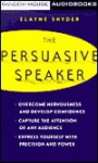 The Persuasive Speaker - Elaine Snyder