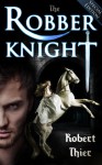 The Robber Knight - Special Edition - Robert Thier