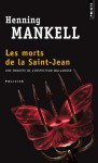 Les Morts de la Saint-Jean (Wallander #7) - Henning Mankell