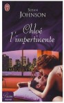 Chloé, l'impertinente - Susan Johnson