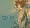 The Art Of Michael Parkes II - John Russell Taylor, Michael Parkes