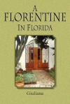 A Florentine in Florida - Wanda Manning, Jessica Colvin