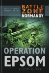 Operation Epsom - Lloyd Clark