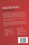 Incognito Toolkit: Tools, Apps, and Creative Methods for Remaining Anonymous, Private, and Secure While Communicating, Publishing, Buying, and Researching Online - Rob Robideau