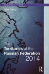 The Territories of the Russian Federation 2014 - Europa Publications