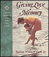 Giving Love a Memory: Creating a Legacy of Love - Ruthann Winans, Linda Lee