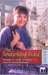 The Bewitching Braid - Henrique De Sen Fernandes, David Brookshaw