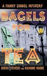 Bagels for Tea - Serita Stevens, Rayanne Moore