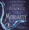 Moriarty - Derek Jacobi, Julian Rhind-Tutt, Anthony Horowitz