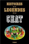 Histoire et légendes du chat - Kathlee Alpar-Ashton, Leonor Fini