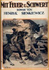 Mit Feuer Und Schwert - Henryk Sienkiewicz