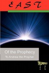 East of the Prophecy: The Sixth Trumpet - Andrew