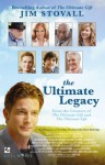 The Ultimate Legacy: From the Creators of The Ultimate Gift and The Ultimate Life - Jim Stovall