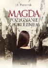 Magda. Pożegnanie z pokoleniem - J. B. Poznanski