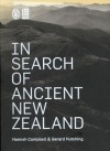 In Search of Ancient New Zealand - Hamish Campbell