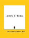 Identity of Spirits - Allan Kardec, Emma Wood