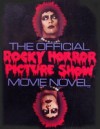 The Official Rocky Horror Picture Show Movie Novel - Richard J. Anobile, Jim Sharman, Richard O'Brien