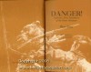 Danger! Explosive True Adventures of the Great Outdoors (An Outdoor Life Book) - Ben East