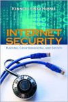 Internet Security: Hacking, Counterhacking, And Society - Kenneth Einar Himma